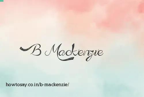 B Mackenzie