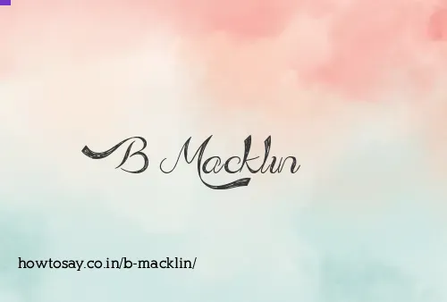 B Macklin