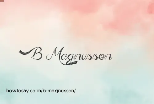 B Magnusson