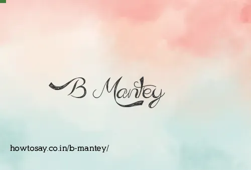 B Mantey