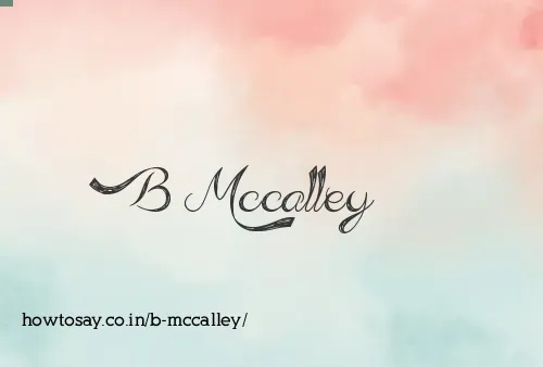 B Mccalley