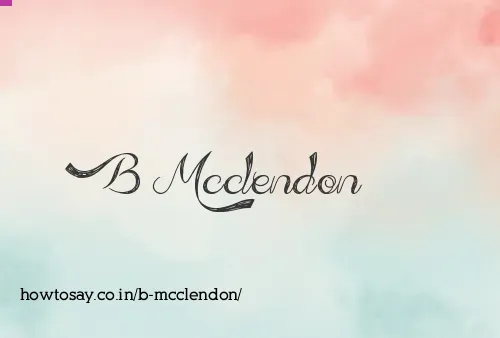 B Mcclendon