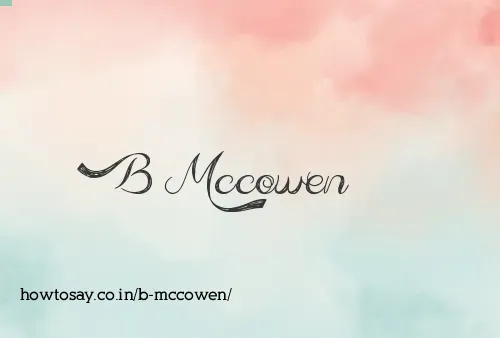B Mccowen