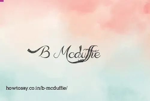 B Mcduffie