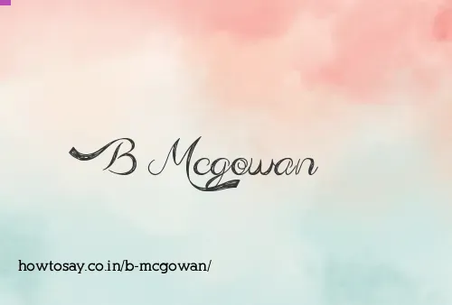 B Mcgowan