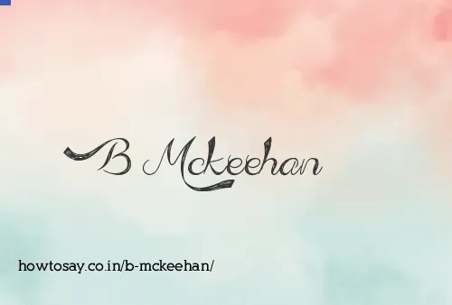B Mckeehan