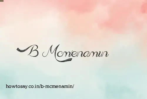 B Mcmenamin