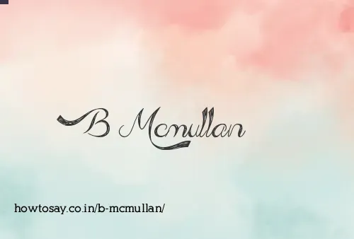 B Mcmullan