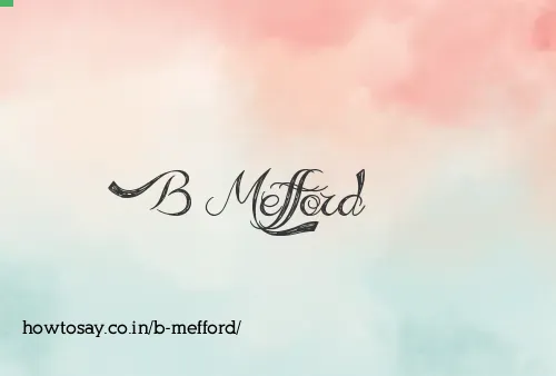 B Mefford