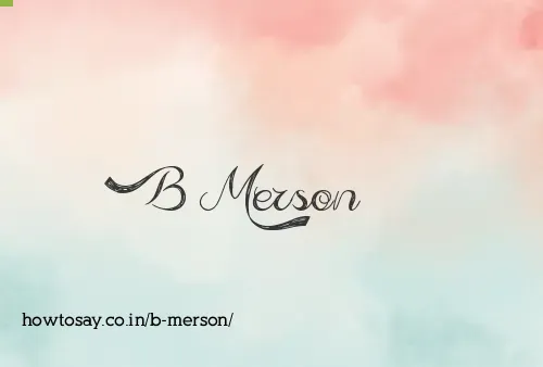 B Merson