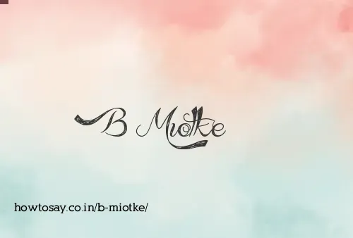 B Miotke