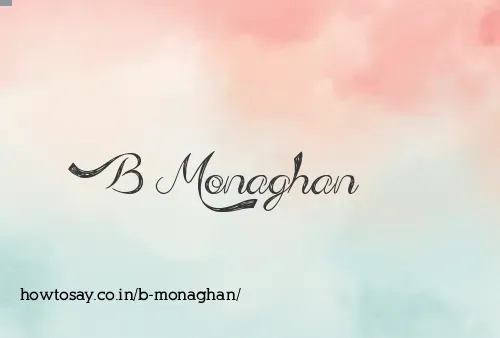 B Monaghan
