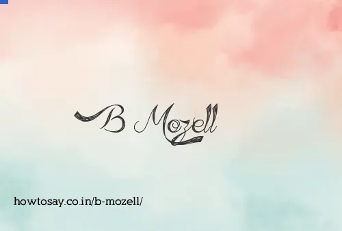 B Mozell