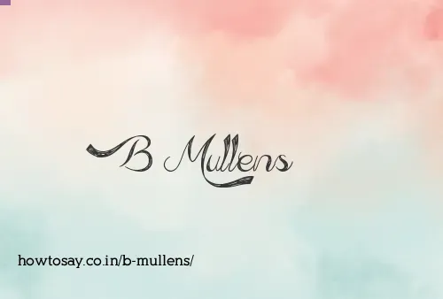 B Mullens