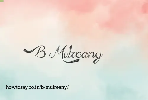 B Mulreany