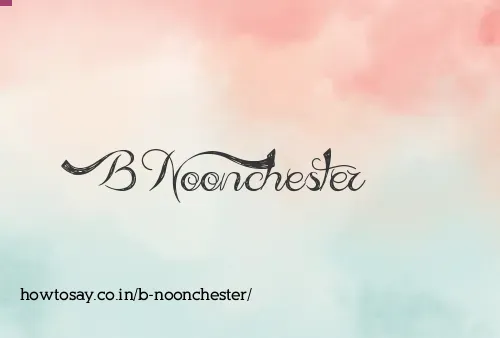 B Noonchester