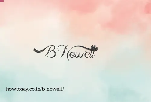 B Nowell