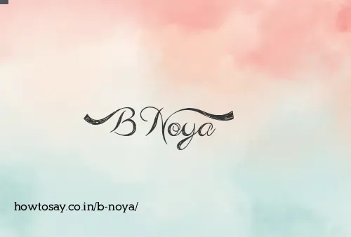 B Noya