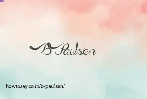 B Paulsen
