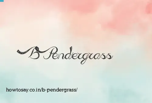 B Pendergrass