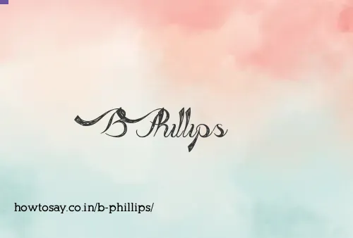 B Phillips