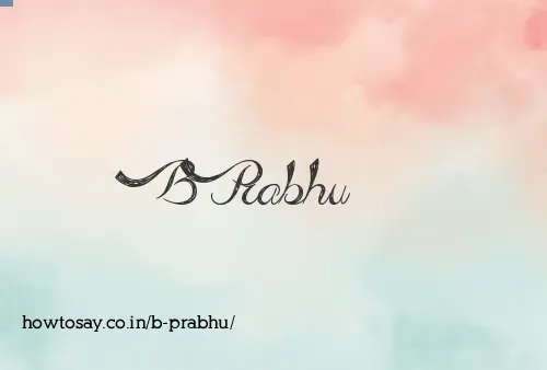 B Prabhu