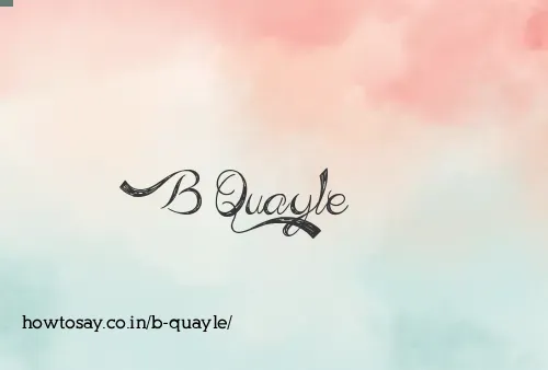 B Quayle