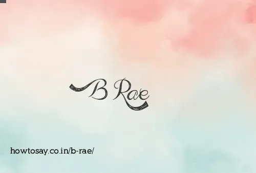 B Rae