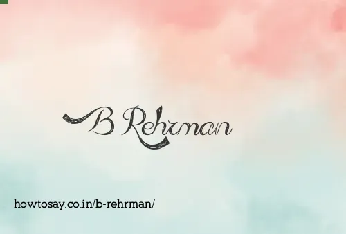 B Rehrman