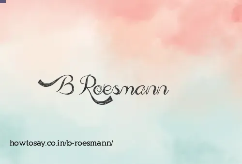 B Roesmann