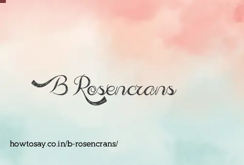 B Rosencrans