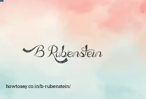 B Rubenstein