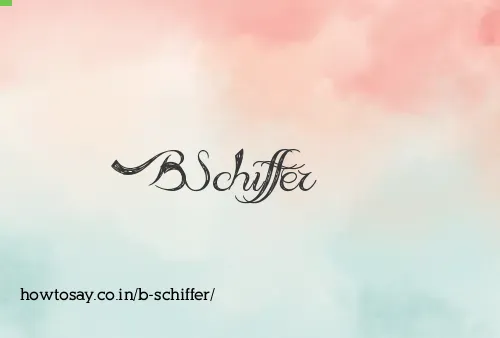 B Schiffer