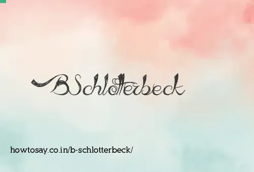 B Schlotterbeck
