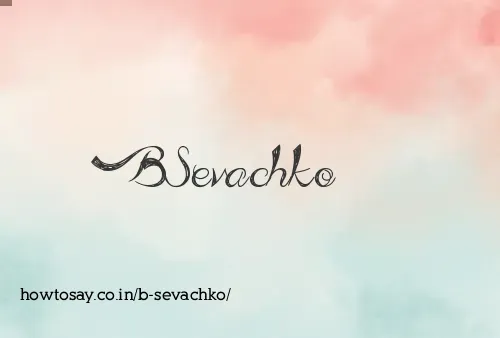 B Sevachko