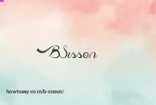 B Sisson
