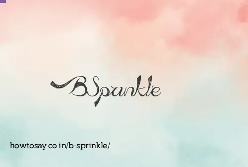 B Sprinkle
