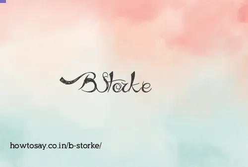B Storke