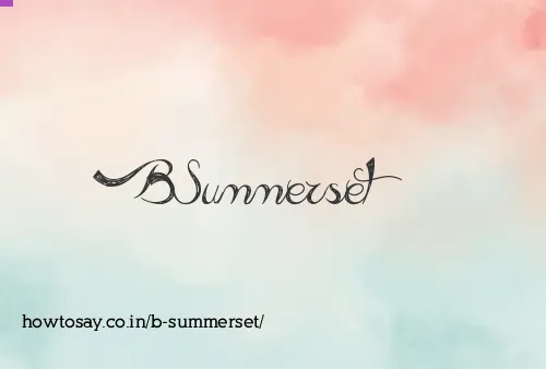 B Summerset