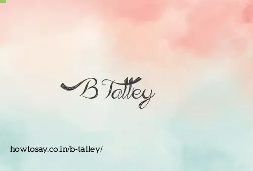 B Talley