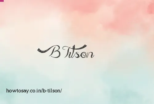 B Tilson
