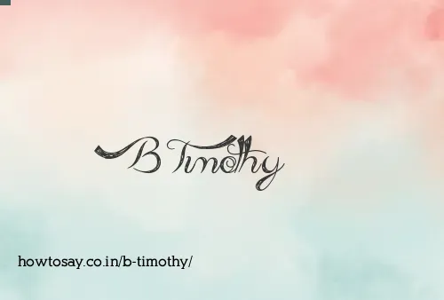 B Timothy