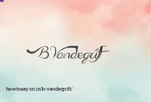 B Vandegrift