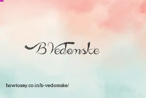 B Vedomske