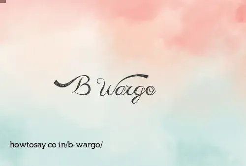 B Wargo