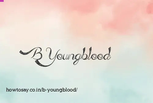 B Youngblood