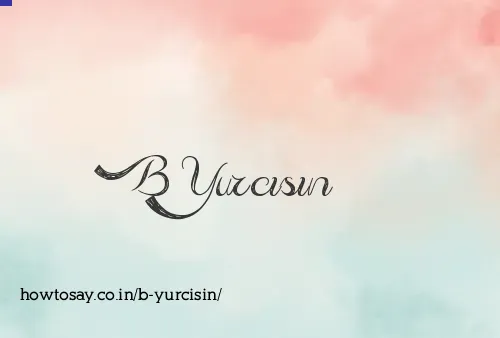 B Yurcisin
