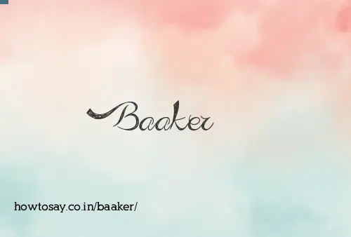 Baaker
