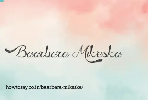 Baarbara Mikeska