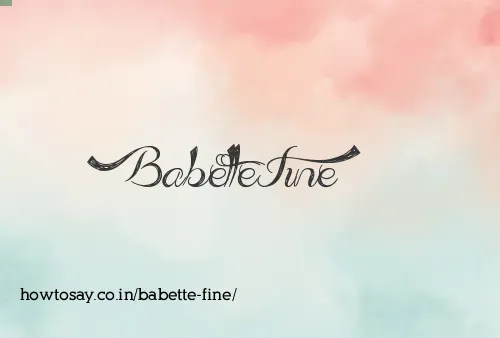 Babette Fine